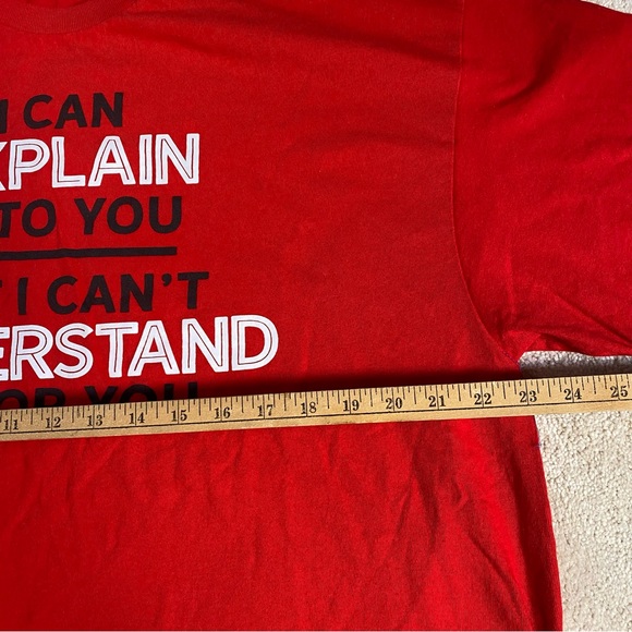 New Red Graph tshirt I can explain to you, but I can’t understand for you - Picture 6 of 7